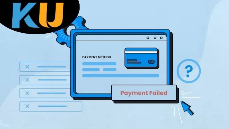 Lỗi Thanh Toán Kubet: Nguyên Nhân, Cách Khắc Phục 3 Các Bước Xử Lý Khi Gặp Lỗi Thanh Toán Kubet